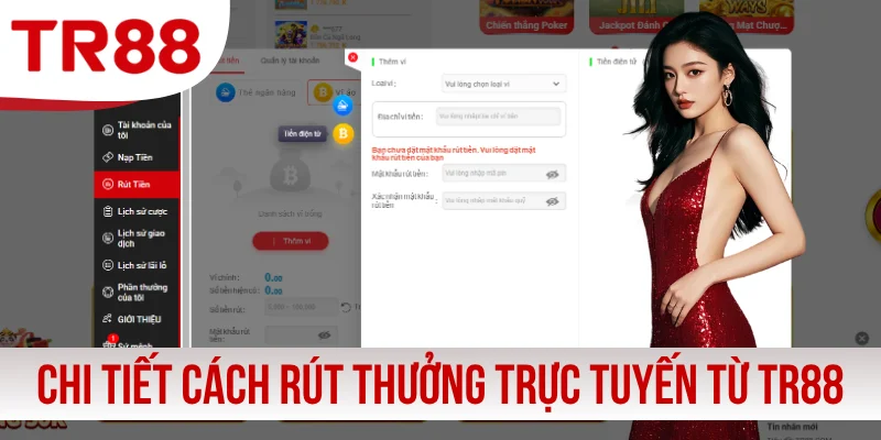 Chi tiết cách rút thưởng trực tuyến từ TR88